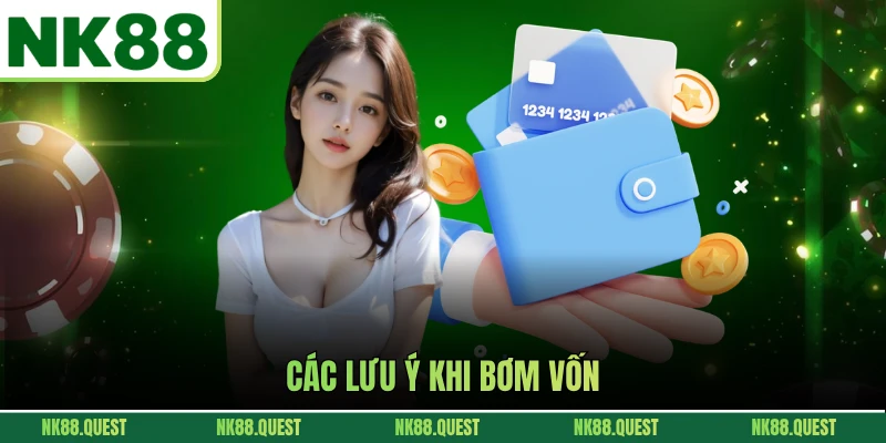 Các lưu ý khi bơm vốn
